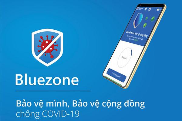 Ứng dụng Bluezone: Bảo vệ chính mình và bảo vệ cộng đồng